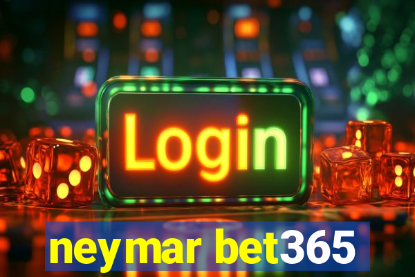 neymar bet365